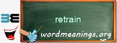 WordMeaning blackboard for retrain